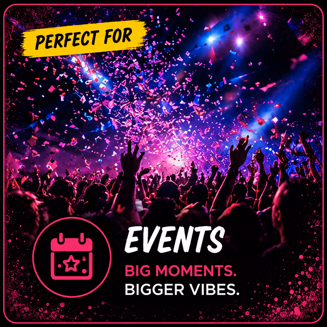 Perfect for Events